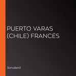 Puerto varas (chile) francés cover image