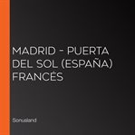 Madrid – puerta del sol (españa) francés cover image