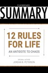 12 rules for life by jordan b. peterson - book summary. An Antidote to Chaos cover image
