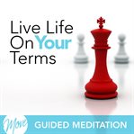 Live life on your terms cover image