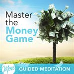 Master the money game cover image
