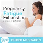 Pregnancy fatigue management cover image