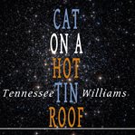 Cat on a hot tin roof : [play] cover image