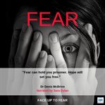 Fear. Face up to fear cover image