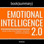 Emotional intelligence 2.0 by travis bradberry and jean greaves - book summary cover image