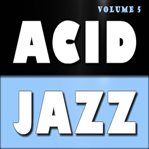 Acid jazz, volume 5 cover image