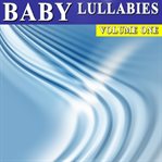 Baby lullabies, volume 1 cover image