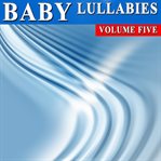 Baby lullabies, volume 5 cover image