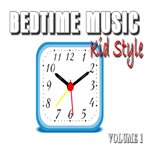 Kid style, volume 1 bedtime music cover image