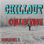 Chillout collection, volume 1 cover image