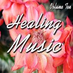 Healing music, vol. 10 cover image