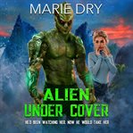 Alien under cover cover image