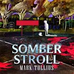 Somber stroll. Five Horror Stories cover image