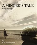 A minger's tale. Beginnings cover image