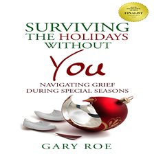 Cover image for Surviving the Holidays Without You