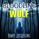 Bloodling wolf cover image
