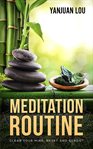 Meditation routine. Clear your Mind, Reset and Reboot cover image