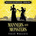 Manners and monsters cover image