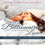 The billionaire's lost and found love cover image