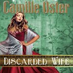 The discarded wife cover image