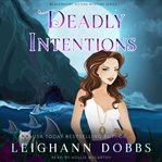 Deadly intentions cover image