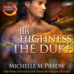 His highness the duke cover image