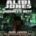 Alibi jones and the hornet's nest cover image