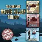 The complete maggie killian trilogy. Books #1-3 cover image