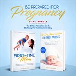 Be prepared for pregnancy. 2-in-1 Bundle cover image