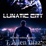 Lunatic city cover image