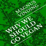 Why we should go vegan cover image