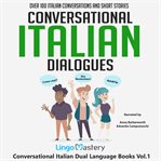 Conversational italian dialogues. Over 100 Italian Conversations and Short Stories cover image