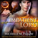 The impatient lord cover image