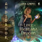 To love a highland dragon cover image