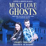 Must love ghosts cover image