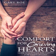Cover image for Comfort for Grieving Hearts
