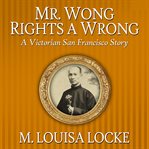 Mr. wong rights a wrong. Book #3.5 cover image