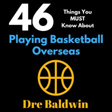Cover image for 46 Things You MUST Know About Playing Basketball Overseas