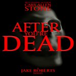 After you're dead cover image