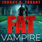 Fat vampire cover image