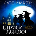 Charm school cover image