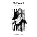 McDowell : a novel cover image