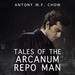 Tales of the arcanum repo man cover image