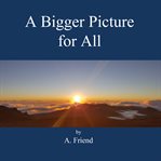 A bigger picture for all cover image