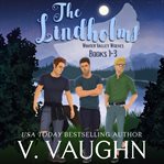 The lindholms. Books #1-3 cover image