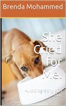 She cried for me. Autobiography of a Dog cover image