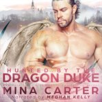 Hunted by the dragon duke cover image