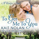 To get me to you cover image