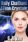 Baily chatham and the time-crystals cover image