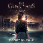 The Guardians : a novel cover image